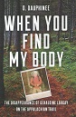 When You Find MY Body